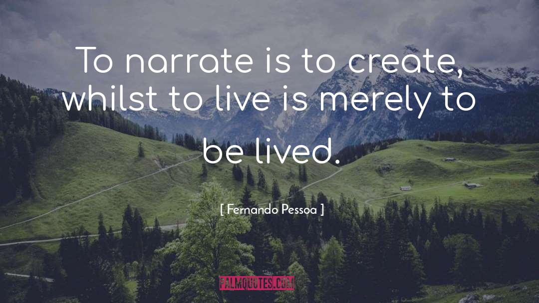 Narrate quotes by Fernando Pessoa