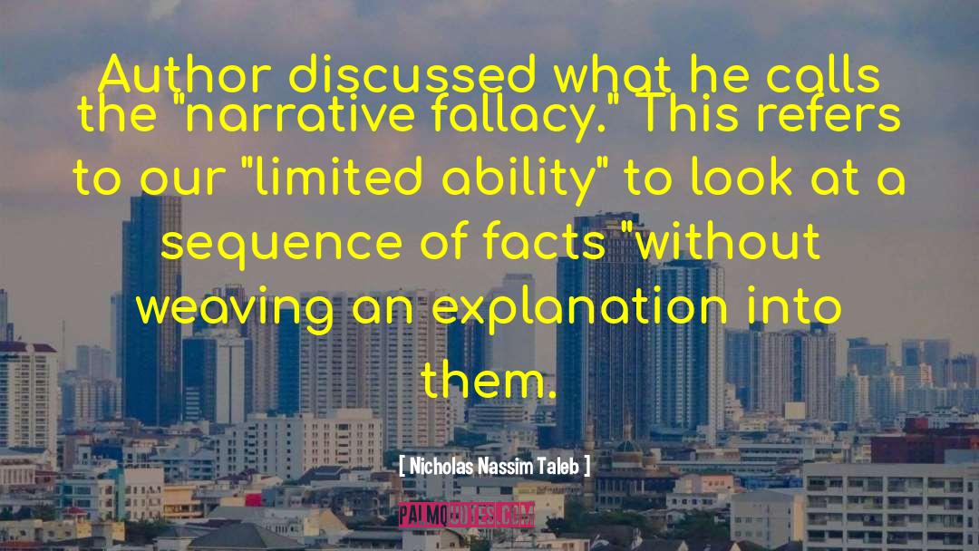Narrative Fallacy quotes by Nicholas Nassim Taleb