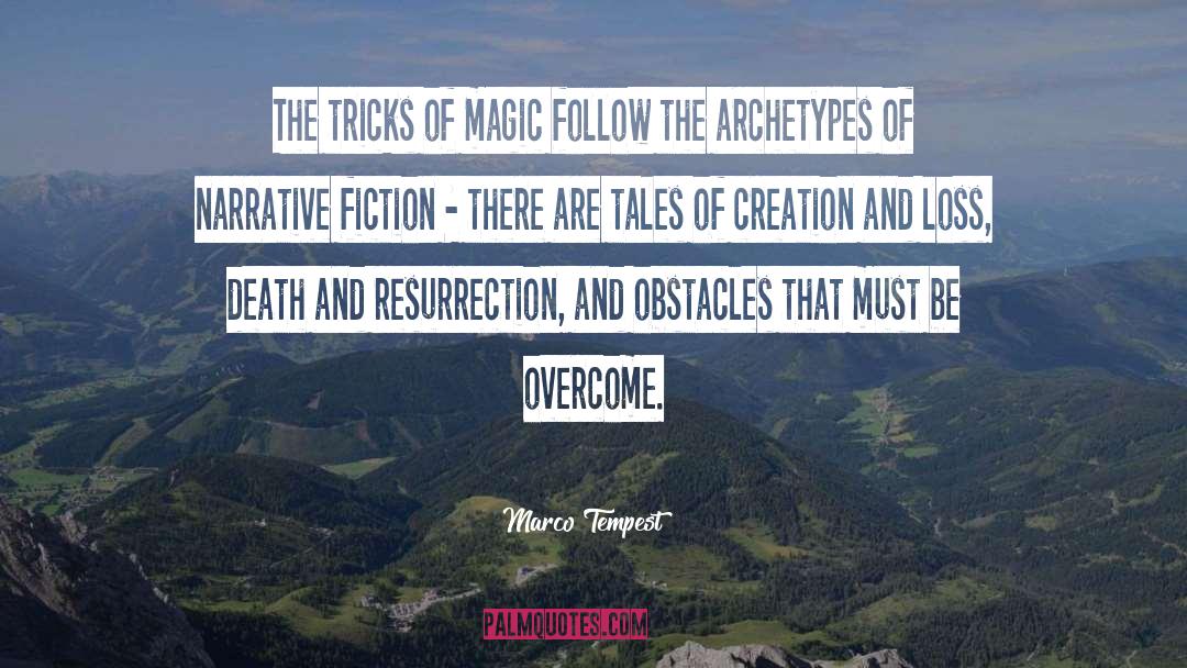 Narrative Fiction quotes by Marco Tempest