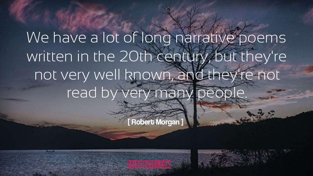 Narrative Poems quotes by Robert Morgan