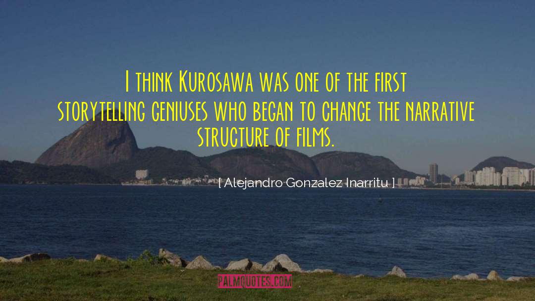 Narrative Structure quotes by Alejandro Gonzalez Inarritu