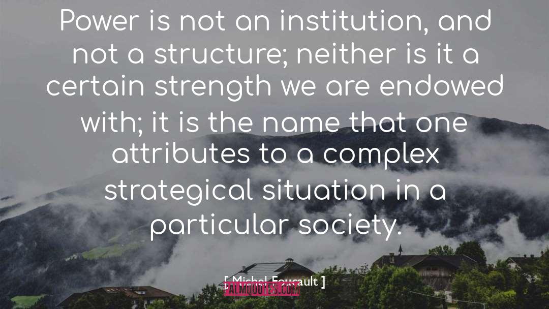 Narrative Structure quotes by Michel Foucault