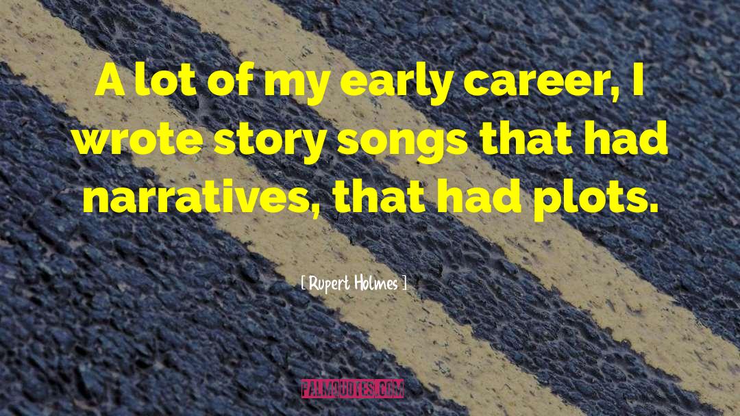 Narrative Therapy quotes by Rupert Holmes