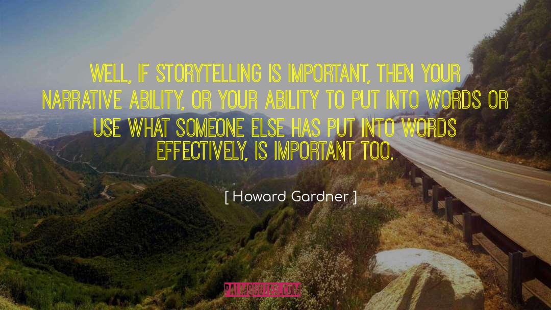 Narrative Therapy quotes by Howard Gardner