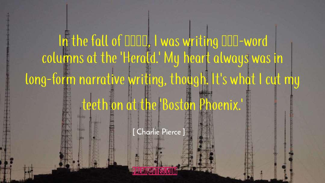 Narrative Writing quotes by Charlie Pierce