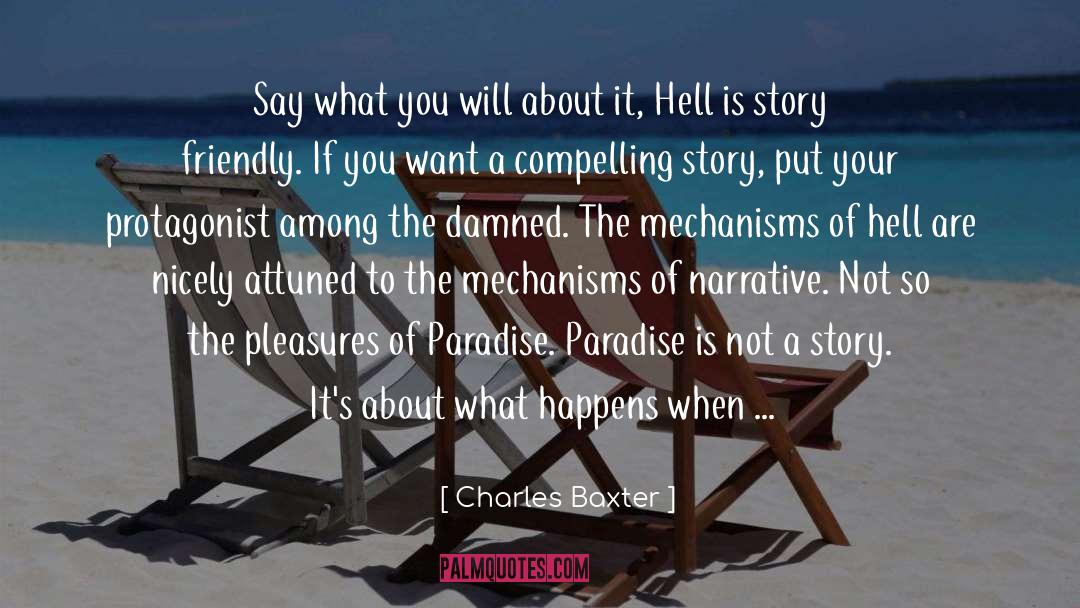 Narrative Writing quotes by Charles Baxter