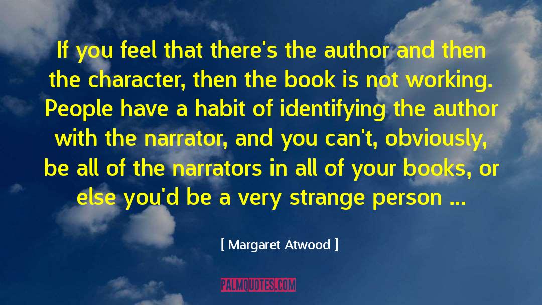 Narrators quotes by Margaret Atwood