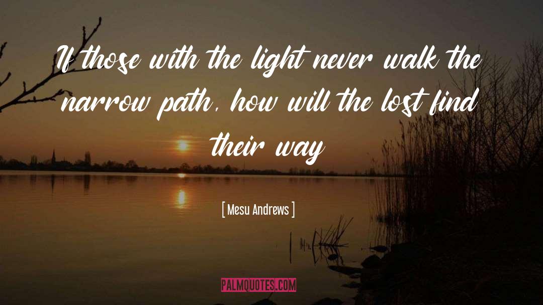 Narrow Path quotes by Mesu Andrews