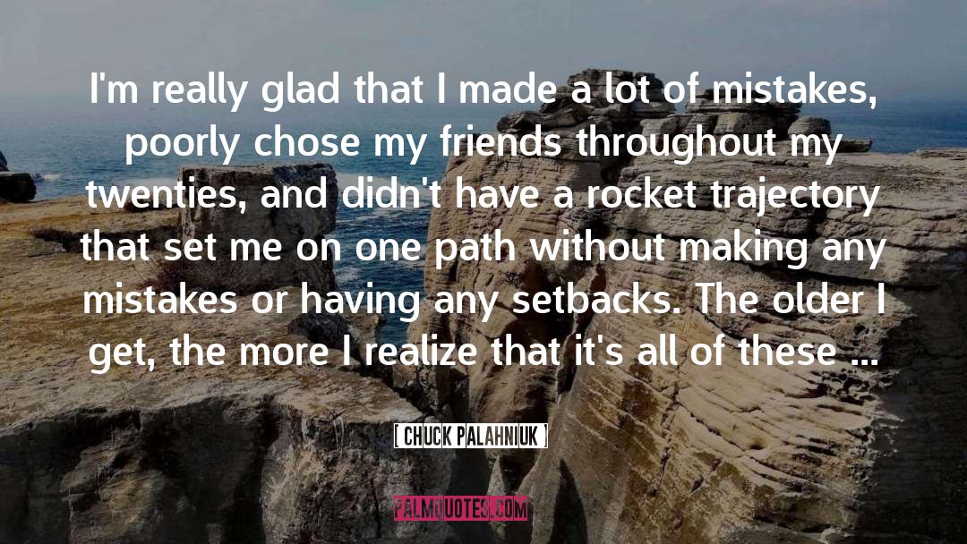 Narrow Path quotes by Chuck Palahniuk
