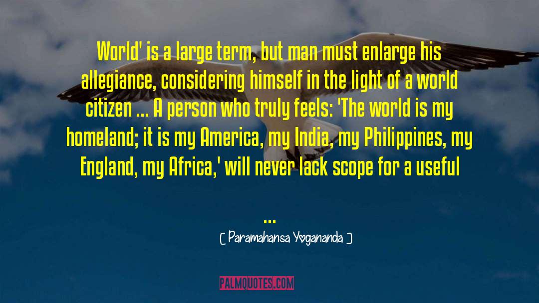 Narrow Scope Of Life quotes by Paramahansa Yogananda