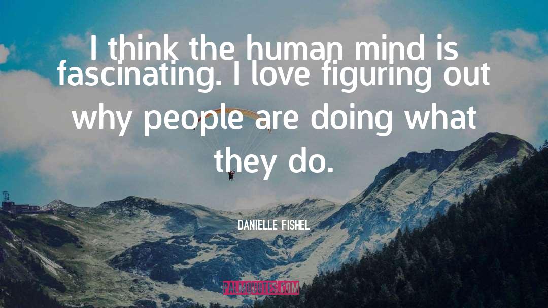 Narrow Thinking quotes by Danielle Fishel