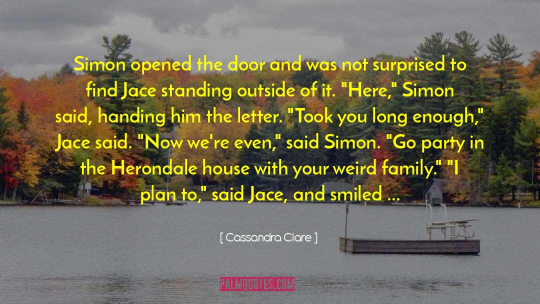 Narrowest House quotes by Cassandra Clare