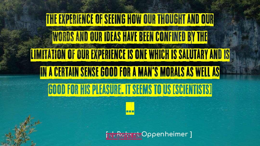 Narrowness quotes by J. Robert Oppenheimer