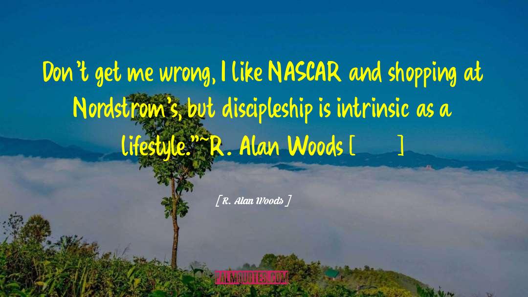 Nascar quotes by R. Alan Woods