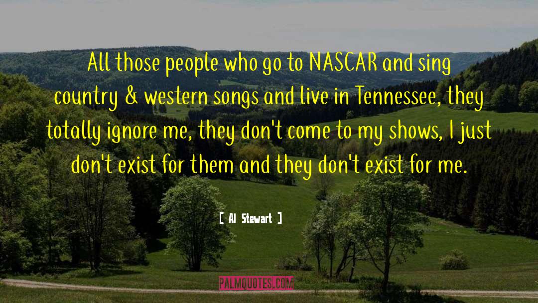 Nascar quotes by Al Stewart