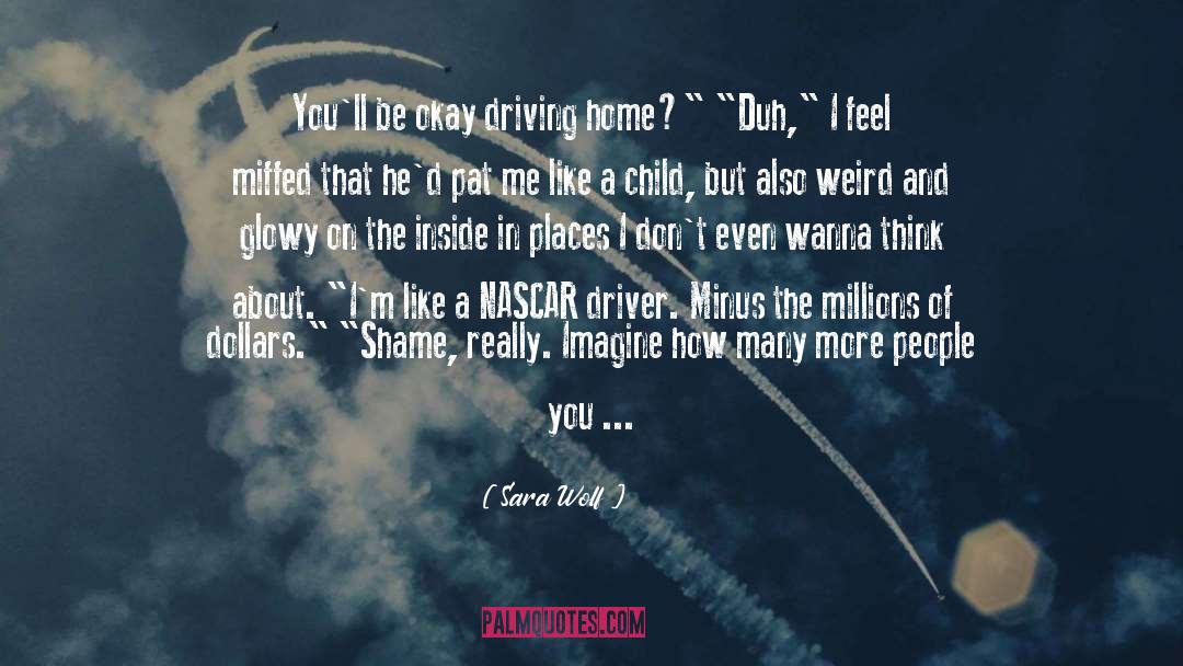 Nascar quotes by Sara Wolf