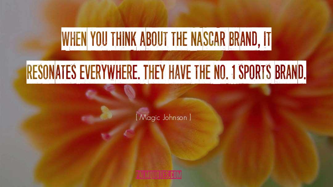 Nascar quotes by Magic Johnson
