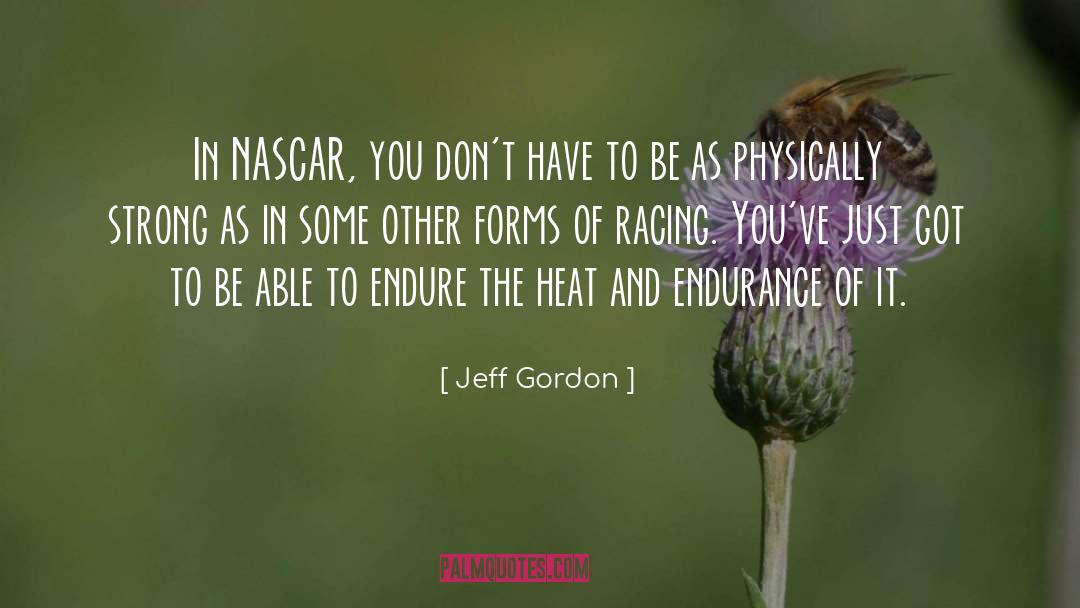 Nascar Racing quotes by Jeff Gordon