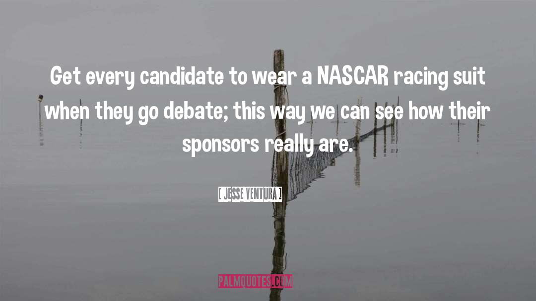Nascar Racing quotes by Jesse Ventura