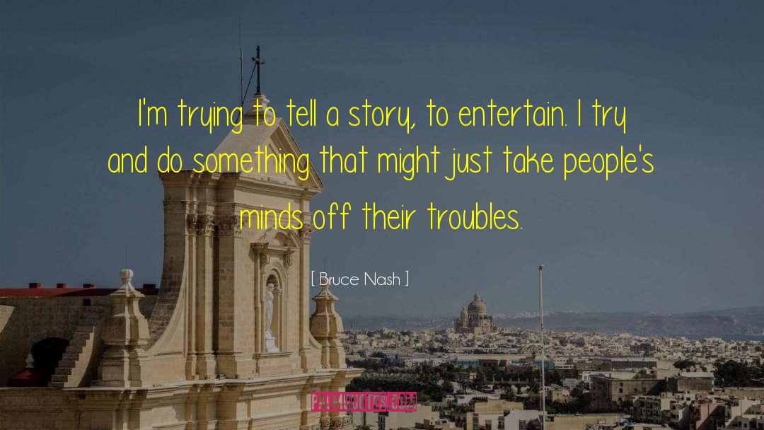 Nash Davenport quotes by Bruce Nash