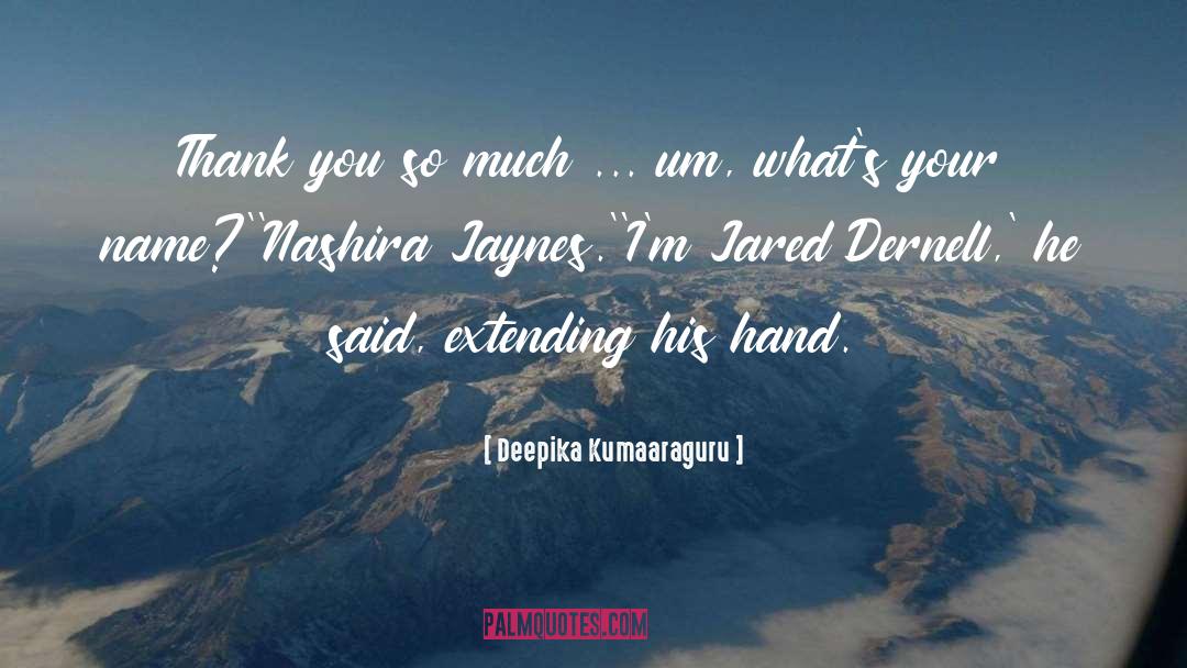 Nashira quotes by Deepika Kumaaraguru