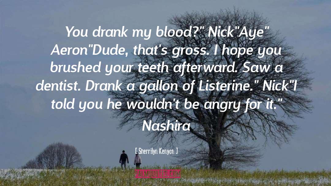 Nashira quotes by Sherrilyn Kenyon