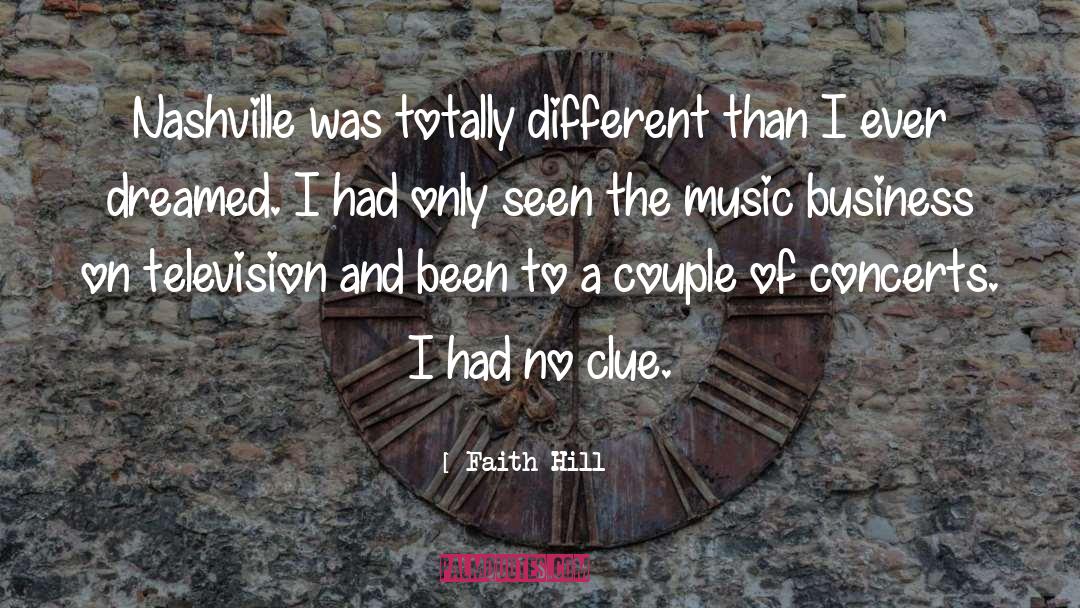 Nashville quotes by Faith Hill