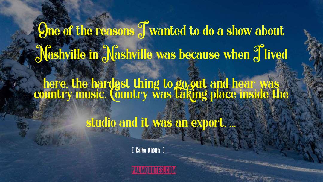 Nashville quotes by Callie Khouri