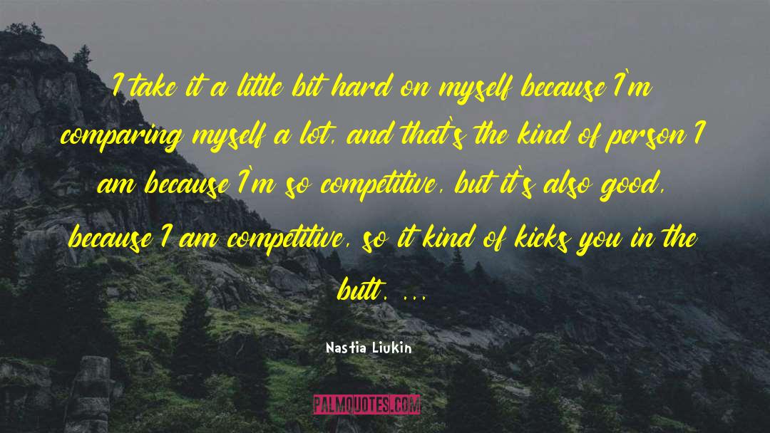 Nastia Liukin quotes by Nastia Liukin