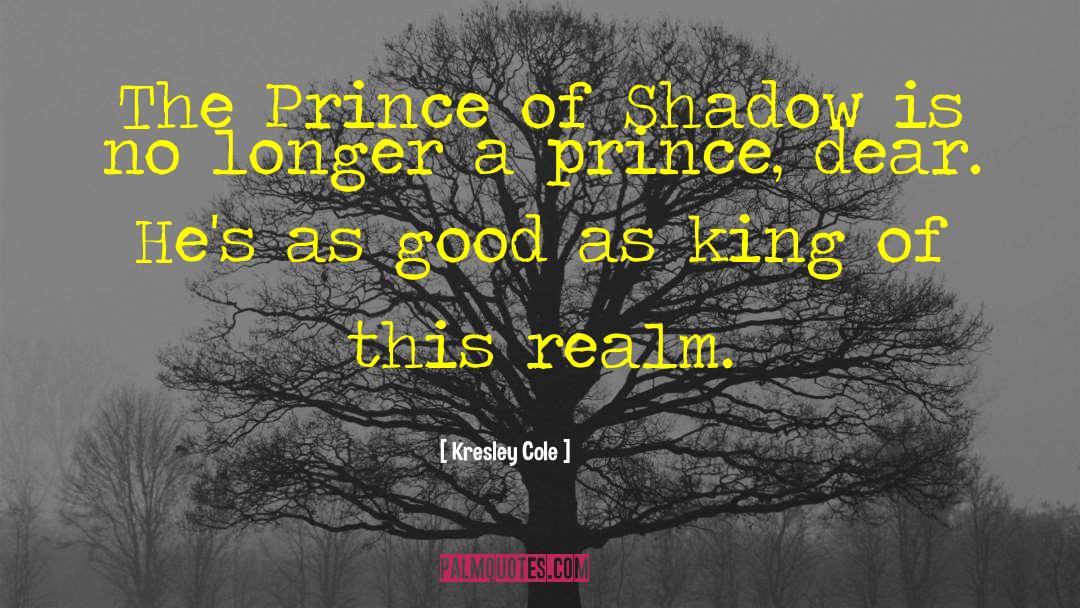 Nat Cole King quotes by Kresley Cole