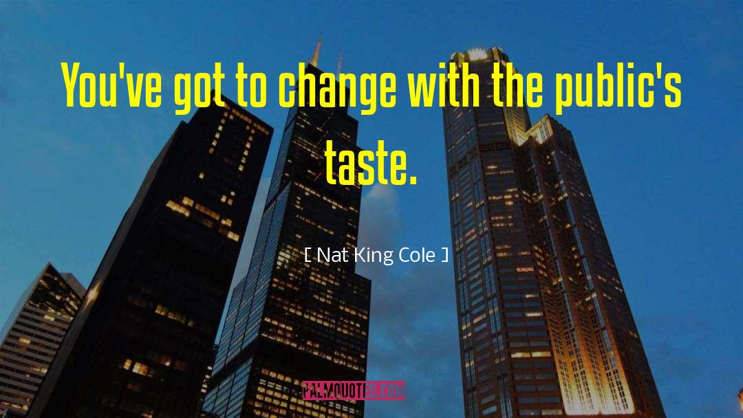 Nat quotes by Nat King Cole