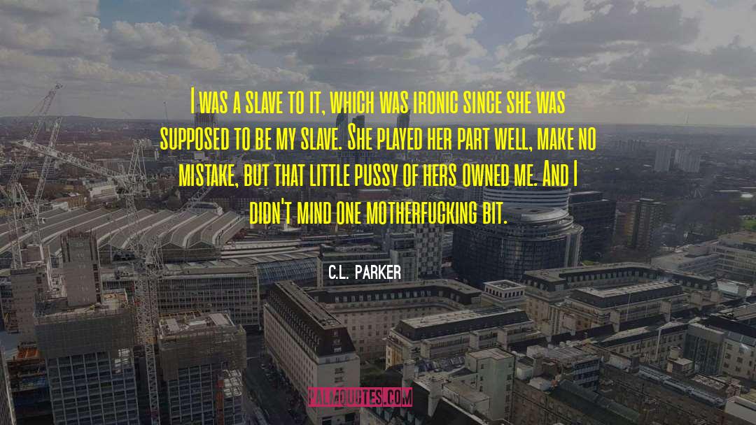 Natalie C Parker quotes by C.L. Parker