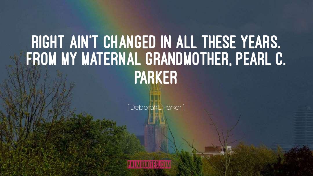 Natalie C Parker quotes by Deborah L. Parker