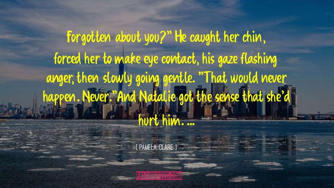 Natalie Whipple quotes by Pamela Clare