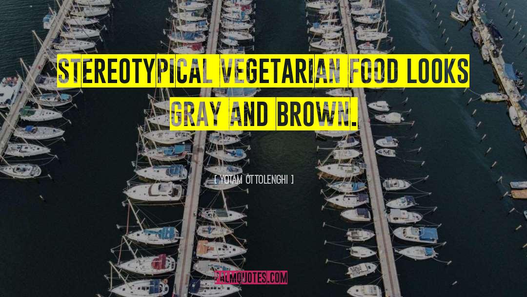 Nate Gray quotes by Yotam Ottolenghi