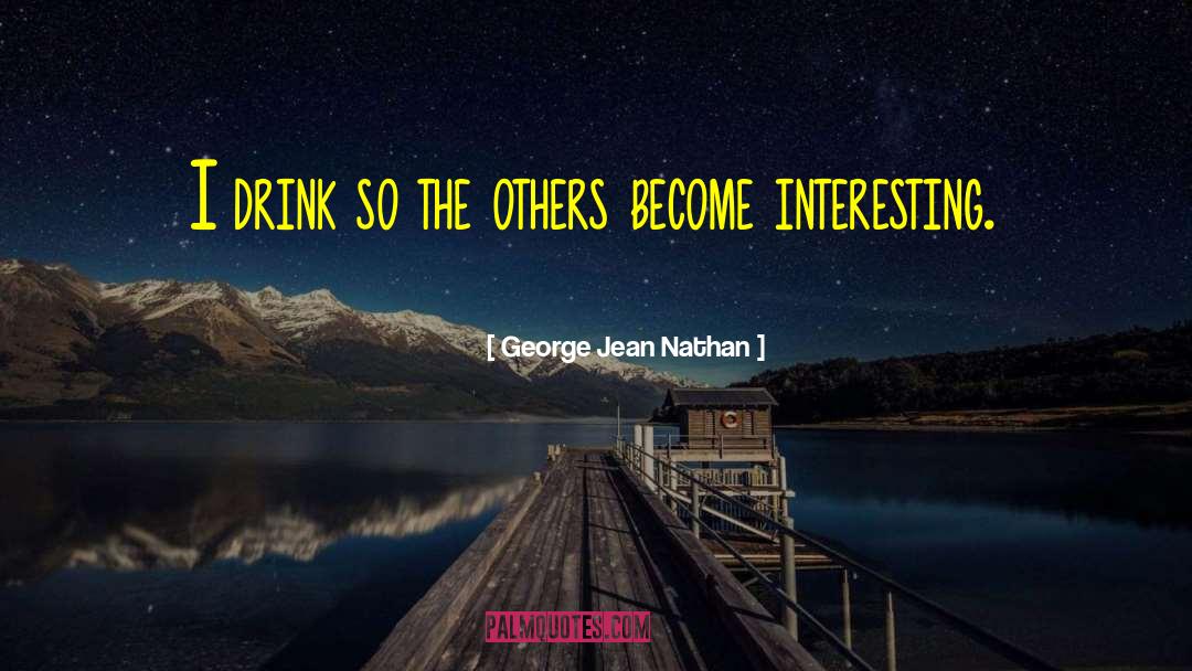 Nathan Frazier quotes by George Jean Nathan