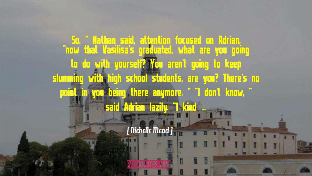 Nathan Ivashkov quotes by Richelle Mead