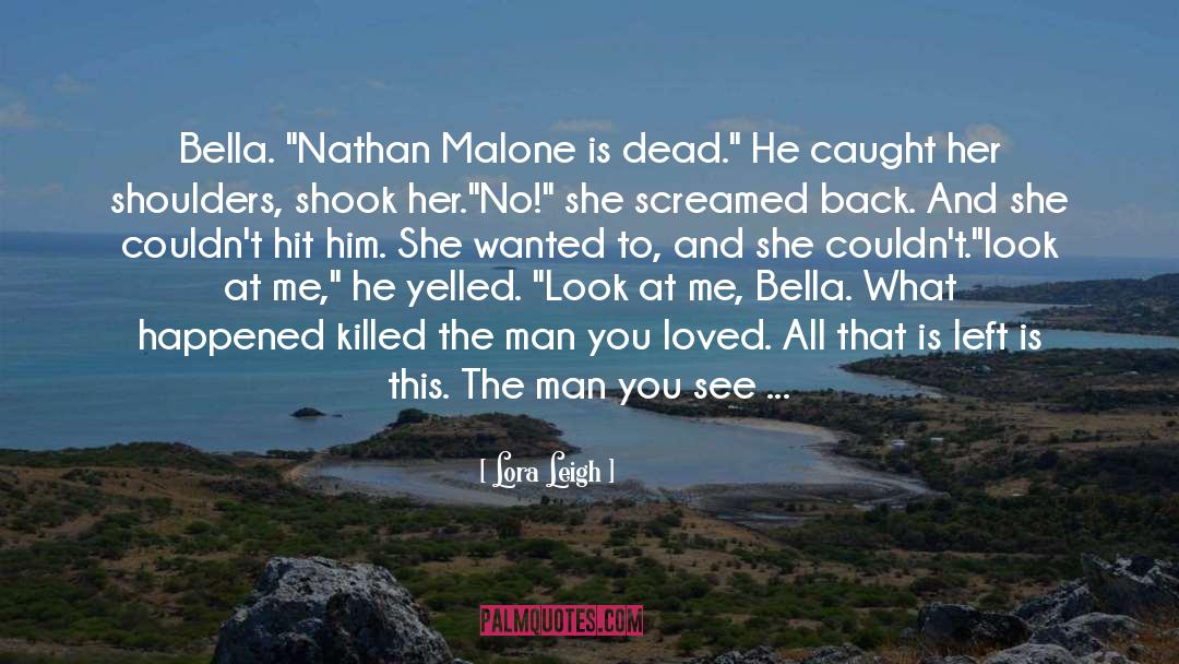 Nathan Malone quotes by Lora Leigh