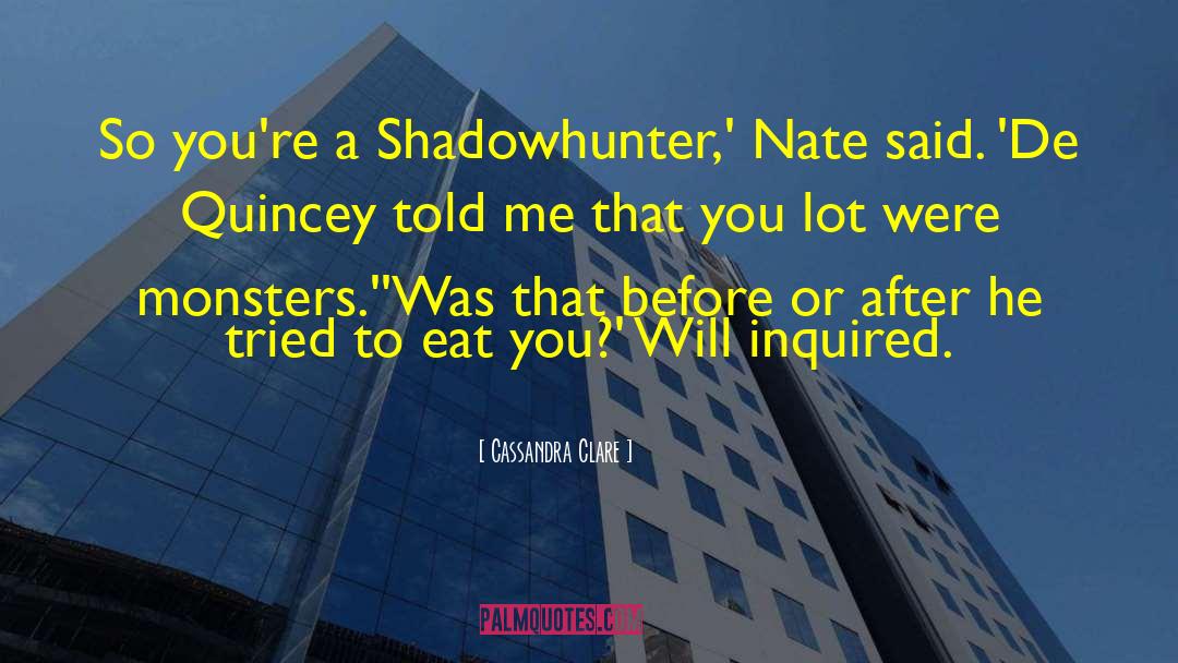 Nathaniel Gray quotes by Cassandra Clare