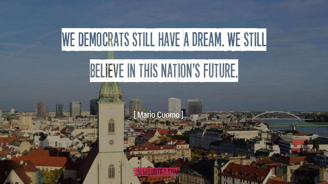 Nation Birth quotes by Mario Cuomo