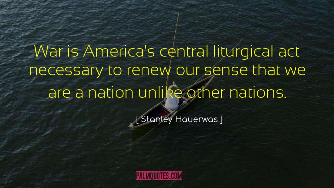 Nation Blames Other Nations quotes by Stanley Hauerwas