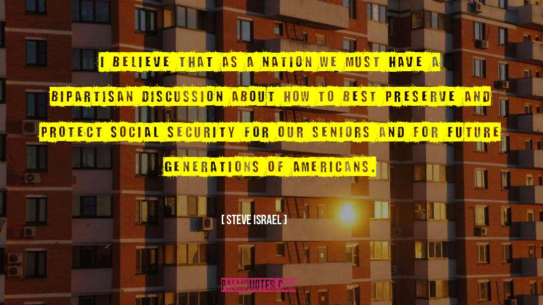 Nation Builder quotes by Steve Israel