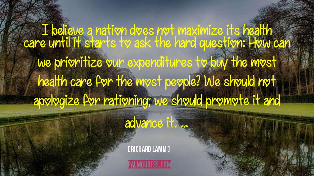 Nation Builder quotes by Richard Lamm