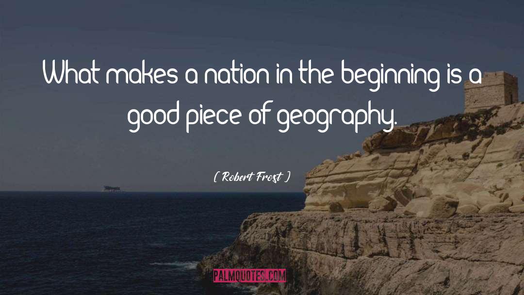 Nation Building quotes by Robert Frost