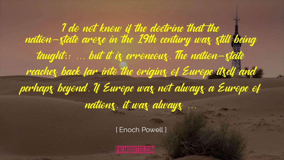Nation State quotes by Enoch Powell