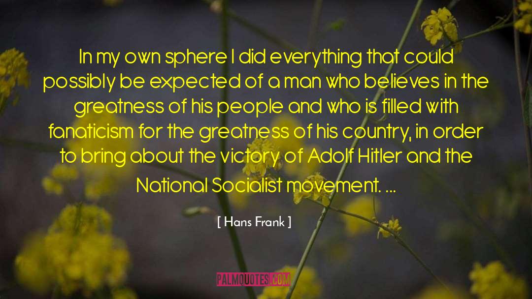 National Acclaim quotes by Hans Frank
