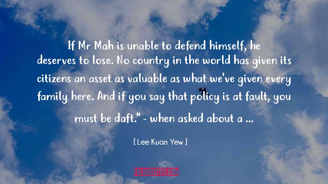 National Acclaim quotes by Lee Kuan Yew