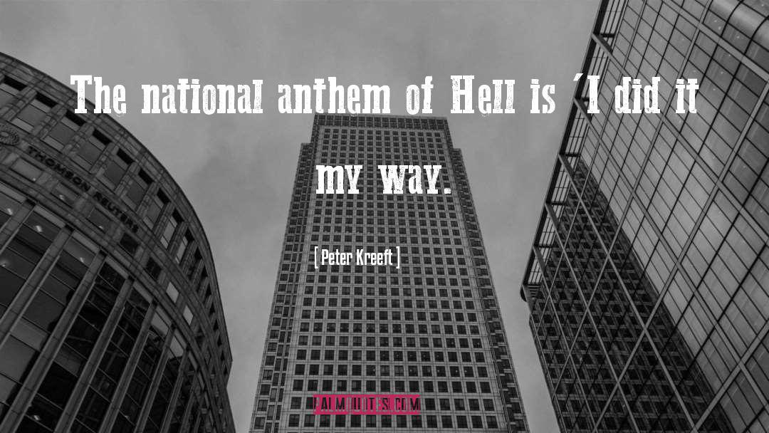 National Anthem quotes by Peter Kreeft