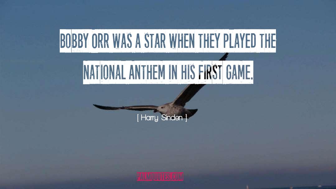 National Anthem quotes by Harry Sinden