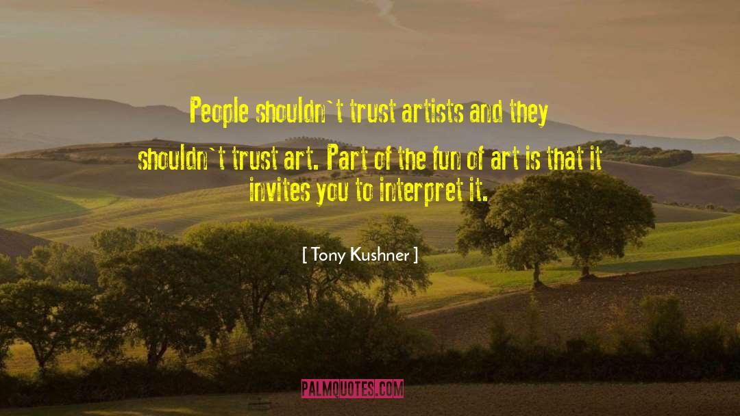 National Artist quotes by Tony Kushner